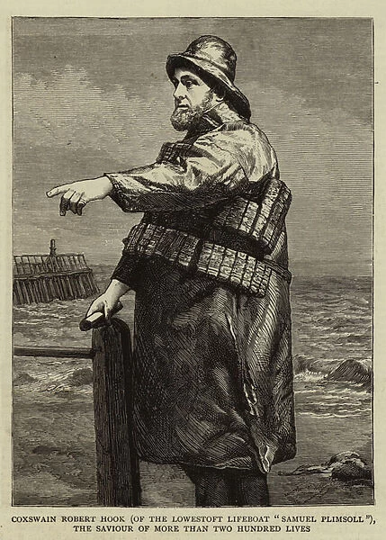 Coxswain Robert Hook (of the Lowestoft Lifeboat 'Samuel Plimsoll'), the Saviour of more than Two Hundred Lives (engraving)