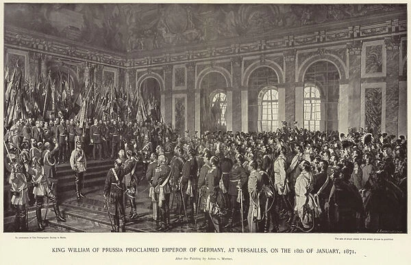 King William of Prussia proclaimed Emperor of Germany (litho)