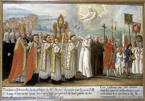 Solemn translation of the relic of Saint Anne given by Louis XIII and Anne of Austria as a perpetual pledge of their piety and affection towards this place, in the year 1640 - Ex-Voto of Sainte-Anne d Auray